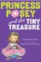 [Princess Posey 05] • Princess Posey & the Tiny Treasure